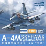 Magic Factory 1/48 A-4M Skyhawk Light Attack Aircraft  2 in 1 Kit # 5002